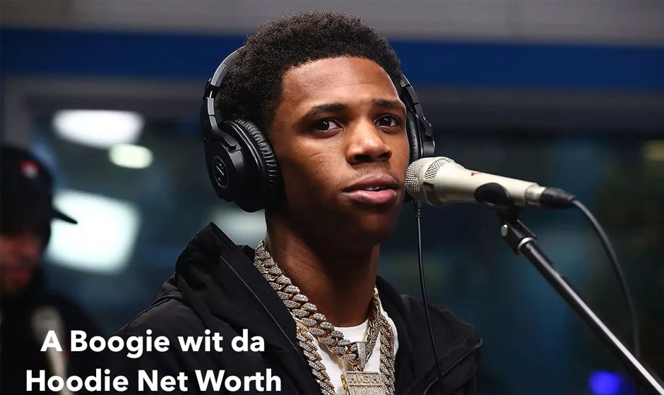 A Boogie Wit Da Hoodie: Exploring the Net Worth of the Rising Hip-Hop Artist